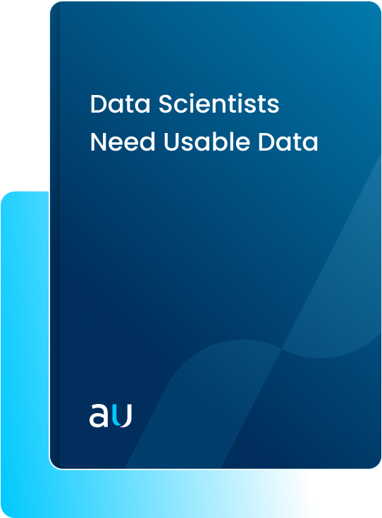 Data Scientists Need Usable Data White Paper