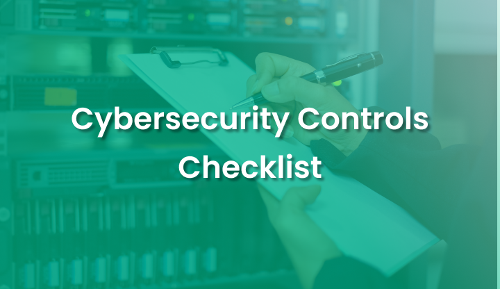 Cybersecurity Controls Checklist