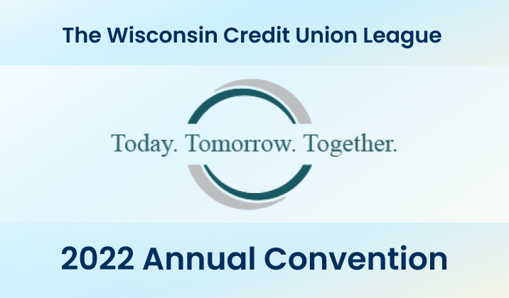 22 Wisconsin Credit Union League Annual Convention