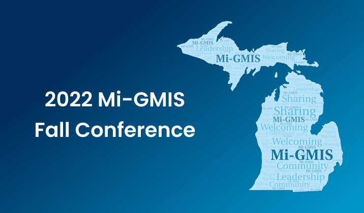 Mi-GMIS 2022 Fall Conference