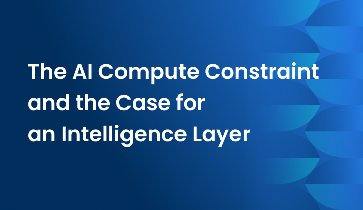 The AI Compute Constraint and the Case for an Intelligence Layer